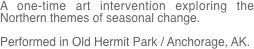 A one-time art intervention exploring