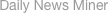 Daily News Miner