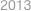 2013