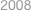 2008