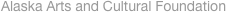 Alaska Arts and Cultural Foundation